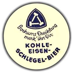 [Bierdeckel: Bochums Dreiklang, merk' ihn Dir - Kohle, Eisen, Schlegel-Bier]