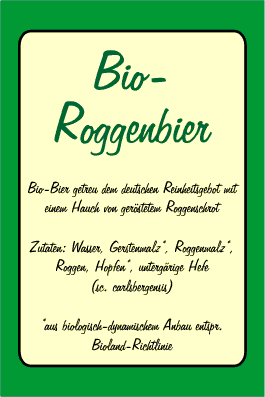 Bio-Roggenbier | Bio-Bier getreu dem deutschen Reinheitsgebot mit einem Hauch von geröstetem Roggenschrot | Zutaten: Wasser, Gerstenmalz*, Roggenmalz*, Roggen, Hopfen*, untergärige Hefe | (sc. carlsbergensis) | *aus biologisch-dynamischem Anbau entspr. Bioland-Richtlinie